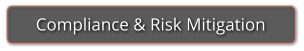 Compliance & Risk Mitigation
