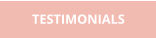 TESTIMONIALS