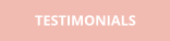 TESTIMONIALS
